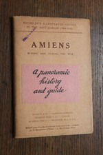 GUIDES MICHELIN DES CHAMPS DE BATAILLE (1914-18) Amiens before & during the War