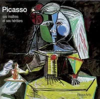 Picasso ses maîtres - et,