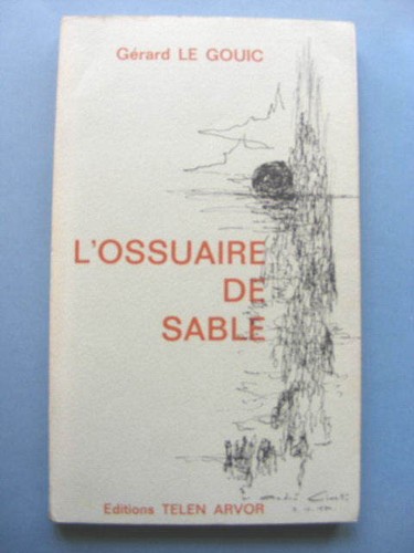 Gérard gouic ossuaire de - gérard, l'ossuaire