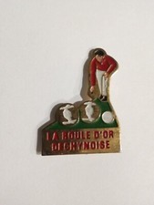 Pin's , Pétanque , La Boule D Or Dechynoise ( nord 59187 )
