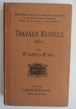 Livre Travaux Manuels pour les Filles - 1894 - Ecoles primaires Supérieures