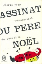L'assassinat du père Noël - Pierre Véry - V2190799