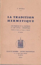 La Traditon Hermetique. J. Evola. Éditions traditionnelle 1974. Alchimie.
