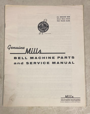 MILLS BELL SERVICE MANUAL SLOT