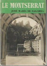 JOSE MARIA DE SAGARRA. LE MONTSERRAT Noguer 1952