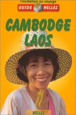 Cambodge - Laos, Guide Nelles