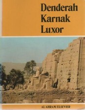Denderah, Karnak, Luxor - A