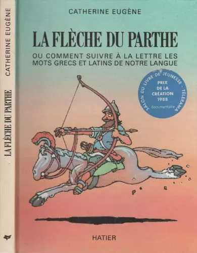 Flèche parthe ou - la, du