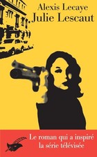 Julie Lescaut - Lecaye, Alexis