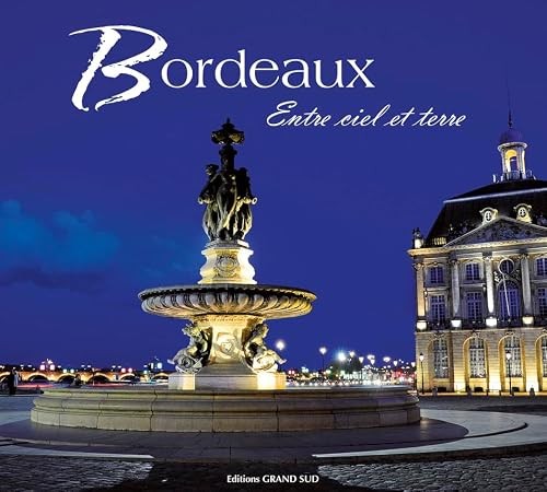 Bordeaux entre ciel terre - bordeaux:,