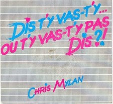 Dis T'Y Vas-T'Y... Ou T'Y Vas-T'Y Pas Dis | Chris Mylan | Bon état