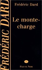 Le Monte-charge - Dard