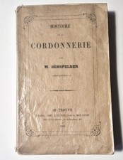 RARE : Histoire de la cordonnerie par M. Sensfelder 1856 cordonnier bottier