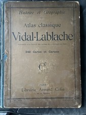 Ancien Atlas classique Vidal Lablache Histoire géographie : 342 Cartes Anciennes