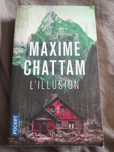 Illusion maxime chattam - l',