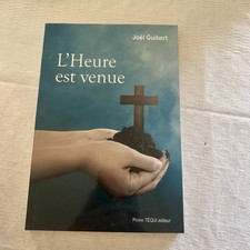 L'heure est venue de Père GUIBERT Joël | Livre | état bon