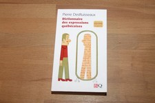 Dictionnaire des expressions québécoises Pierre DesRuisseaux 2009 Canada Québec