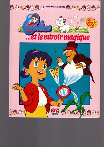 Caroline miroir magique - et, le