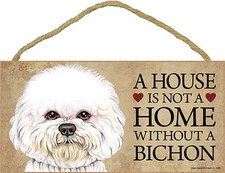 Bichon Frisé Bois Chien Signe Plaque Murale 5 x 10 - A House Is Not Home + Bonus