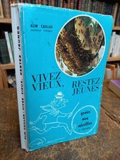 Vivez vieux restez jeunes grâce aux abeilles Alin Caillas