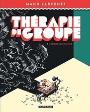 Thérapie de groupe. Vol. 1. Létoile qui danse  de no... | Livre | état très bon