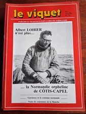 LE VIQUET N° 74 - 1986 Albert Lohier n'est plus CÔTIS CAPEL / Guernesey