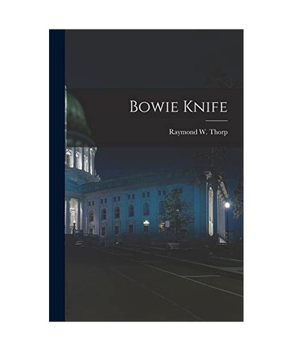 Bowie knife - bowie,