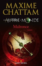 Autre-Monde Tome II : Malronce - Maxime Chattam - V1763654