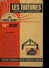 Livres Jaunes N°22, Les Toitures-Charpentes-Couvertures, Oscar Beausoleil, 1966