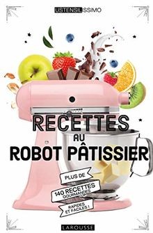 Recettes robot pâtissier - au,