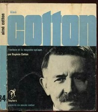 Aimé Cotton; l'optique et la