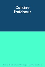 Cuisine fraîcheur, Unknown