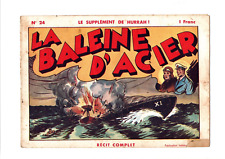 Le supplément de Hurrah n°24. LA BALEINE D'ACIER.  SEPI 1940