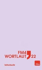 FM4 Wortlaut 22. Ausreden: Der
