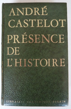 Présence de l'histoire par André Castelot | Librairie Académique Perrin 1969