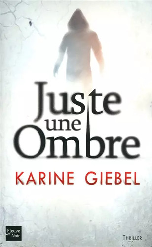 Juste une ombre - karine, giebel