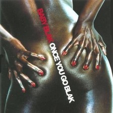 Cd Baby Blak - Once You Go Blak (2003)