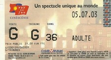 RARE / TICKET BILLET SPECTACLE - PUY DU FOU : VENDEE ( FRANCE ) 2003 / CONCERT