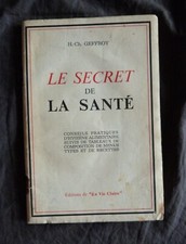 H.-Ch. GEFFROY, "Le Secret de la Santé, éd. La Vie Claire, 1962 / ALIMENTATION
