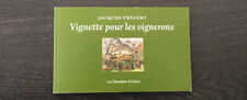 J. Prévert - VIGNETTE POUR LES VIGNERONS - La Chambre d'échos - 2014
