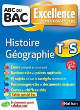 ABC du BAC Excellence Histoire - Géographie Term S, Alain Rajot, Frederic Foulet