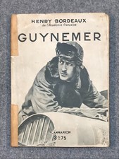 Guynemer par Henry Bordeaux, Flammarion 1935, Aviation France WW1.