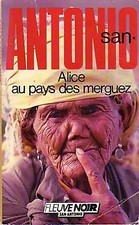 Alice au pays des merguez - San-Antonio - V473317