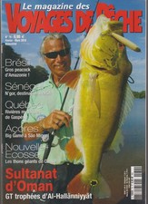 VOYAGES DE PECHE N°79 SULTANAT D'OMAN / GROS PEACOCK D'AMAZONIE / THONS GEANTS