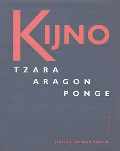 Kijno tzara aragon - :, ponge