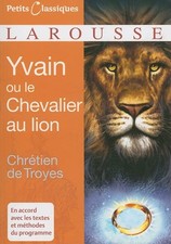 Yvain ou le Chevalier au lion - Troyes, Chrétien de