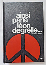 Ainsi parla Léon Degrelle