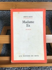 Hervé Bazin Madame Ex Roman éditions du Seuil 1975