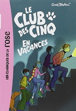 Le club des Cinq. Le club des
