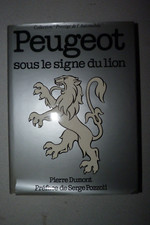Peugeot Sous le signe du Lion Par Pierre Dumont